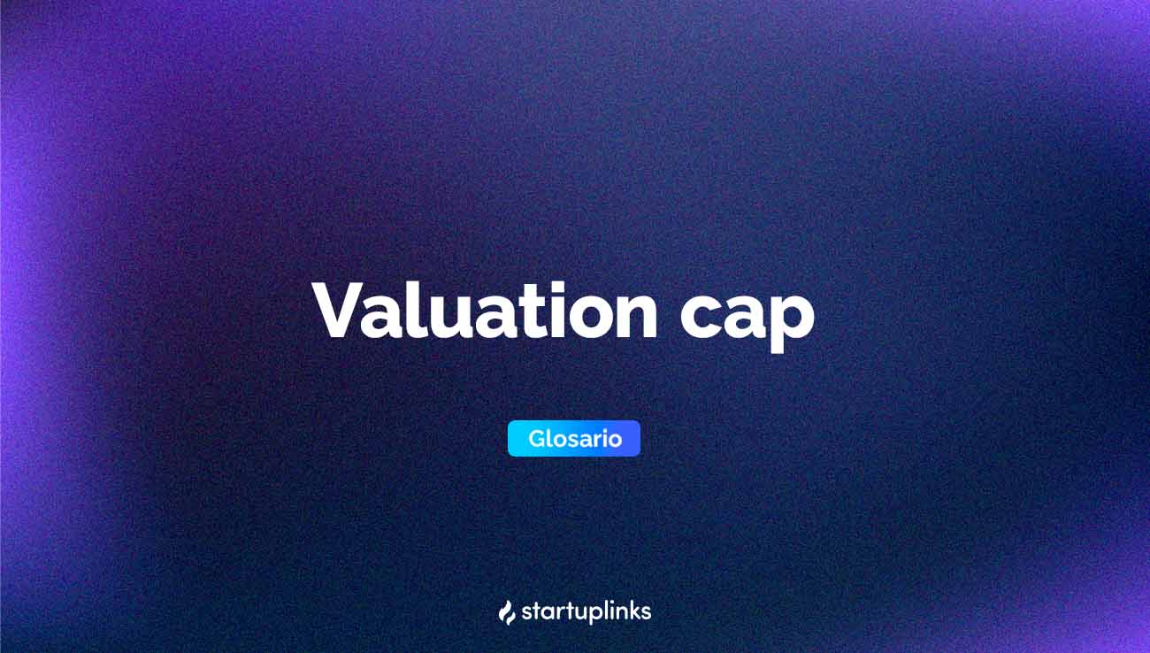 Valuation cap