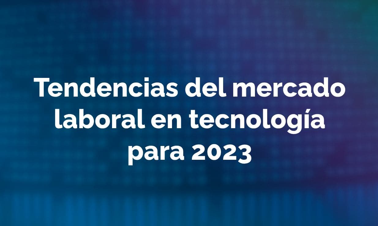 Technology Labor Market Trends Report for 2023