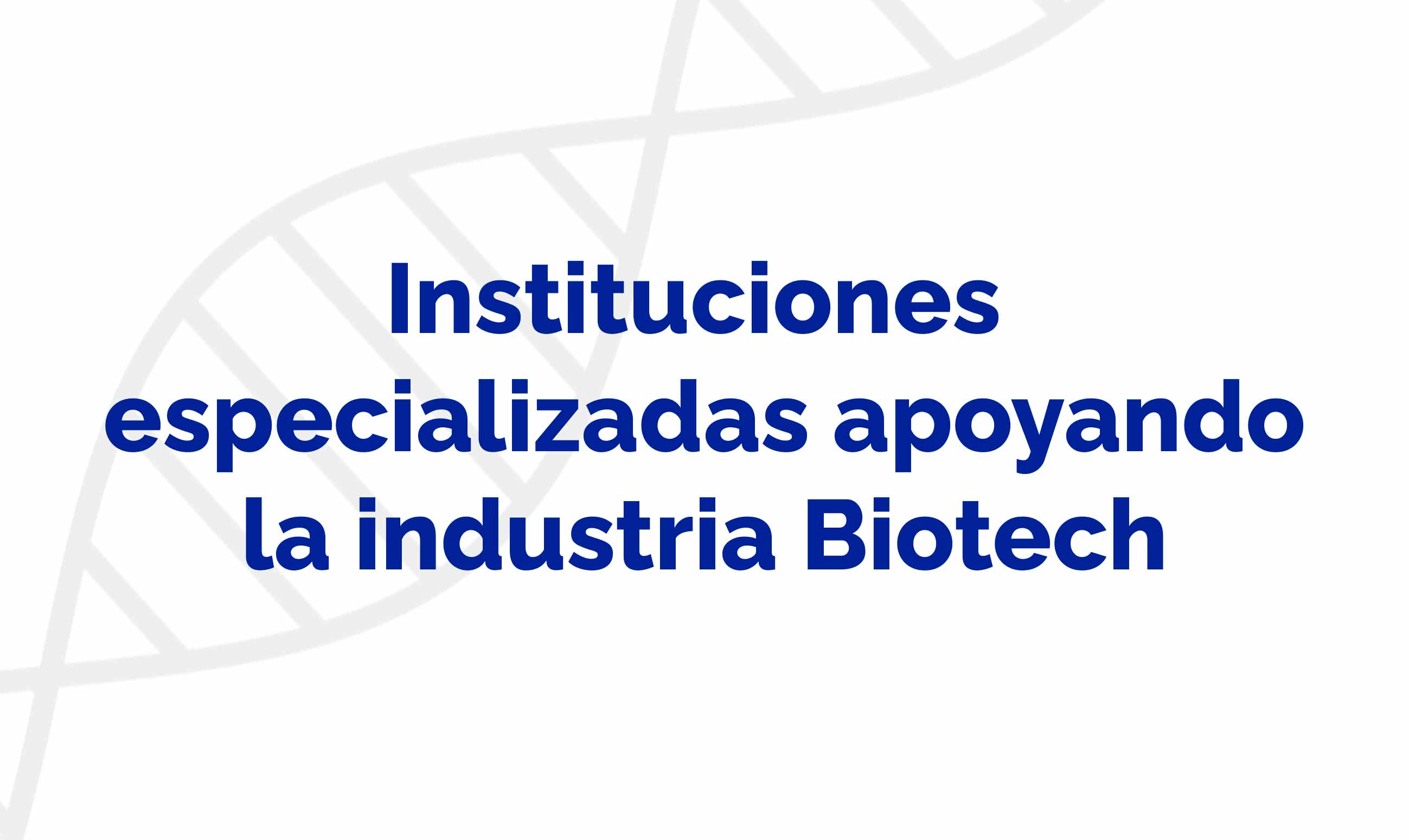Institutions Supporting the Biotech Industry in Latin America