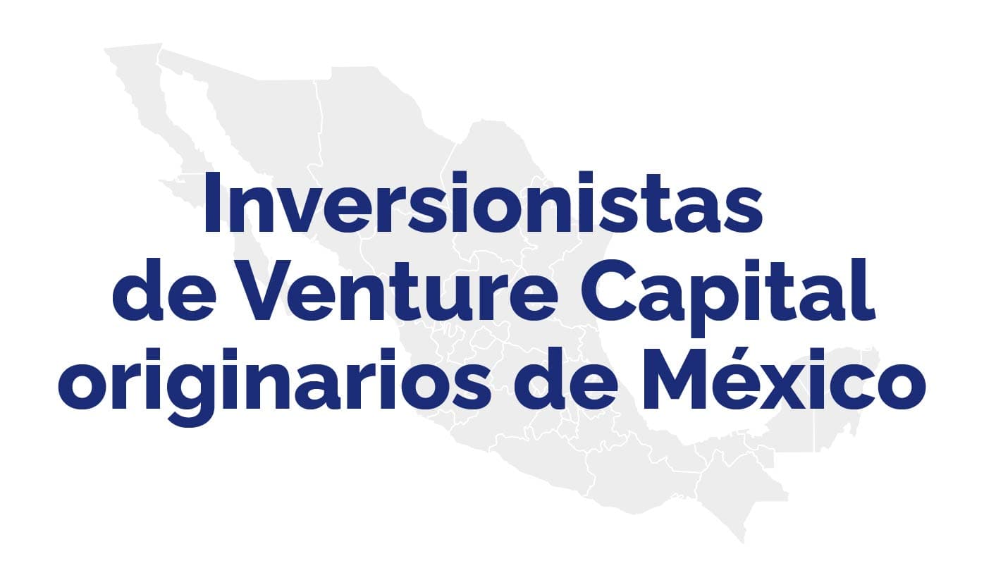 Venture Capital Investors Based in Mexico