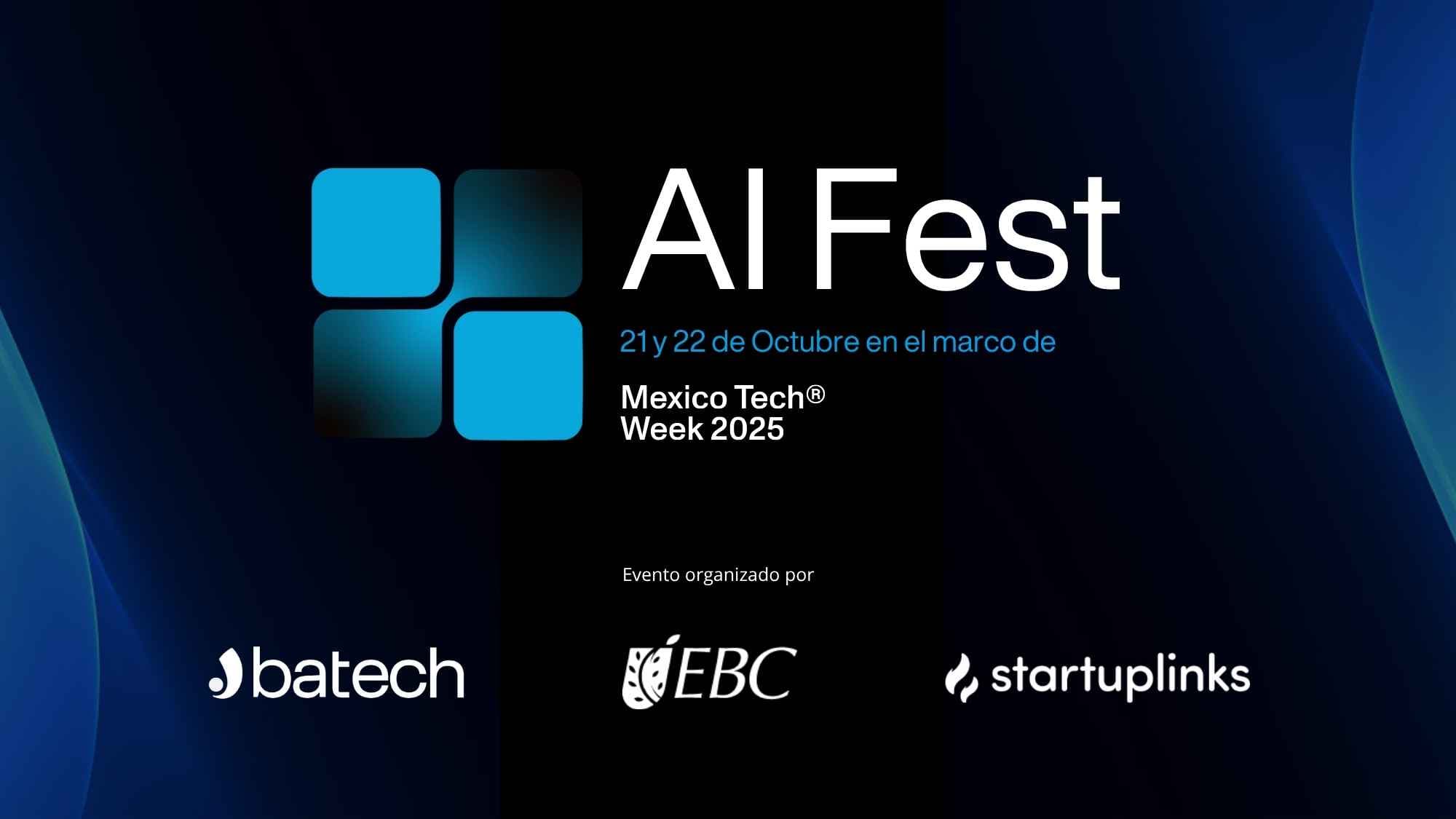 AI Fest 2025: Mexico Becomes a Meeting Point for Talent, Investment, and Artificial Intelligence